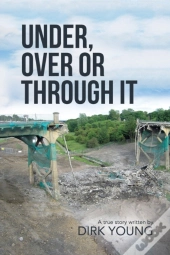 Under, Over Or Through It