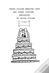 Under Pillow Wedding Cake And Other Cust
