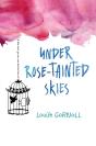 Under Rose-Tainted Skies - Preview