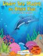 Under Sea Mazes For Bright Kids - Preview