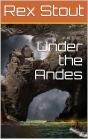 Under The Andes - Preview