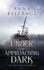 Under The Approaching Dark - Preview