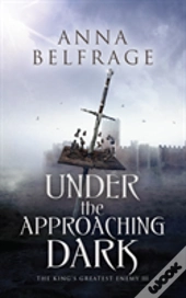 Under The Approaching Dark