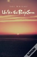 Under The Baja Sun