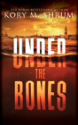 Under The Bones - Preview