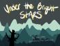 Under The Bright Stars - Preview