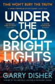 Under The Cold Bright Lights