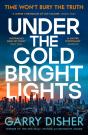 Under The Cold Bright Lights - Preview