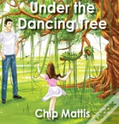 Under The Dancing Tree