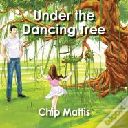Under The Dancing Tree