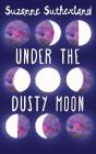 Under The Dusty Moon - Preview