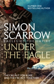 Capa do artigo Under The Eagle (Eagles Of The Empire 1)
