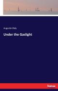 Under The Gaslight