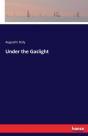 Under The Gaslight - Preview