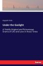 Under The Gaslight - Preview