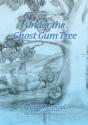 Under The Ghost Gum Tree - Preview