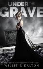 Under The Grave: Gravedigger Series Book - Preview