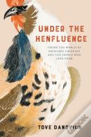 Under The Henfluence