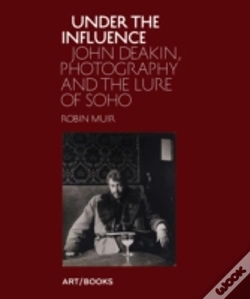 Capa do artigo Under The Influence John Deakin