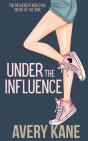 Under The Influence - Preview