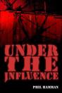 Under The Influence - Preview