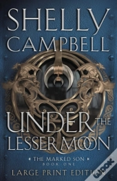 Under The Lesser Moon (Large Print)