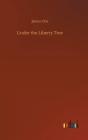 Under The Liberty Tree - Preview