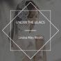 Under The Lilacs - Preview