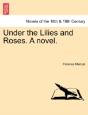 Under The Lilies And Roses. A Novel. - Preview
