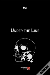Under The Line