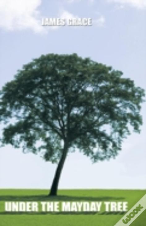 Under The Mayday Tree