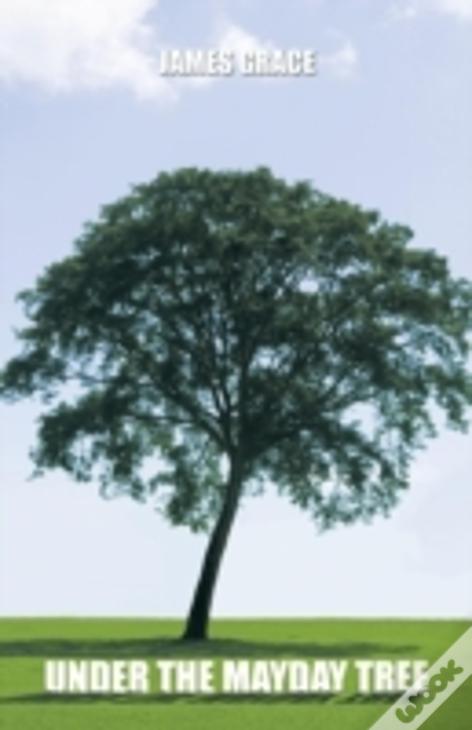 Under The Mayday Tree