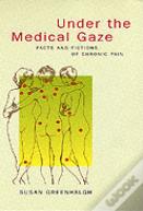 Under The Medical Gaze