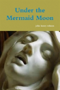 Under The Mermaid Moon - Preview