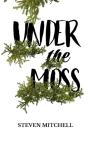 Under The Moss - Preview