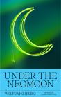 Under The Neomoon - Preview