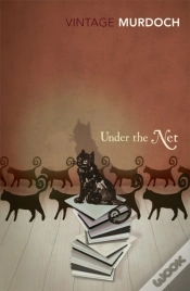 Capa do artigo Under The Net (Vintage Classics Murdoch Series)