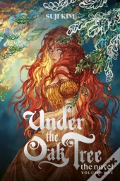 Under The Oak Tree, Vol. 1 (Novel)