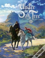 Under The Oak Tree: Volume 2 (The Comic)