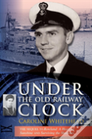 Under The Old Railway Clock