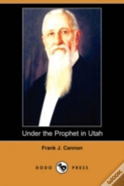 Capa do artigo Under The Prophet In Utah (Dodo Press)