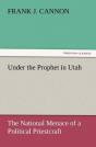 Under The Prophet In Utah - Preview