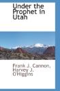 Under The Prophet In Utah - Preview