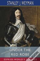 Under The Red Robe (Esprios Classics)