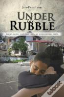 Under The Rubble