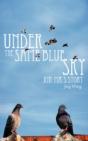 Under The Same Blue Sky - Preview