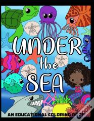 Under The Sea- Educational Coloring Book