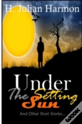 Under The Setting Sun