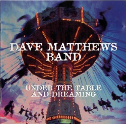Capa do artigo Under The Table And Dreaming - CD
