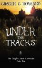 Under The Tracks - Preview
